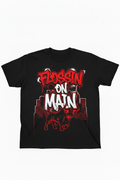 FLOSSIN ON MAIN CUSTOM MERCH TSHIRT